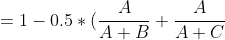 = 1 - 0.5 * (\frac{A}{A + B} + \frac{A}{A + C})